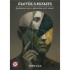 Petr Sak Clovek a realita