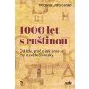 1000 let s rustinou