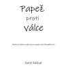 papez proti valce