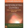 Gennadij Malachov - Bioenergetika člověka