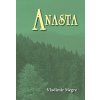 Vladimír Megre - Anastasia 10.díl - Anasta