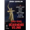 1941 – 1945. OČIERNENÁ VOJNA