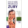 Co o nás prozrazují zuby