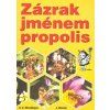 Zázrak jménem propolis