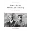 Ford A Stalin: O Tom, Jak Žít Lidsky