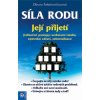 Síla rodu - její přijetí