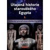 Utajená historie starověkého Egypta 2. díl