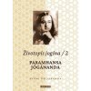 Životopis jogína 2 - Paramahansa Jógánanda