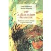 Žít z vlastního pramene. Rozhovory o životě a filosofii s Annou Hogenovou