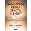 samanska kniha zivota a smrti energeticke leceni tela mysli i ducha