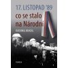 17 listopad 89 co se stalo na narodni