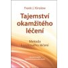 Tajemstvi okamziteho leceni