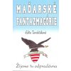 Edita Tarabčáková - Maďarské fantazmagórie