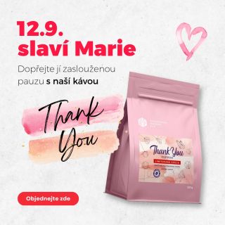🎁 12. 9. slaví Marie ❤️ Ale káva THANK YOU není jen pro Marii. Je pro každou ženu, které chcete říct DĚKUJI 😍 ☕ THANK YOU...