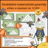 Strašidelné matematické pyramidy - sčítání a násobení do 10 000