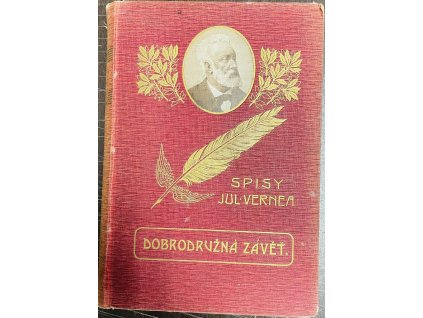 Dobrodružná závěť - Jules Verne - (Vilímek 1894) první vydání