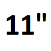 11"