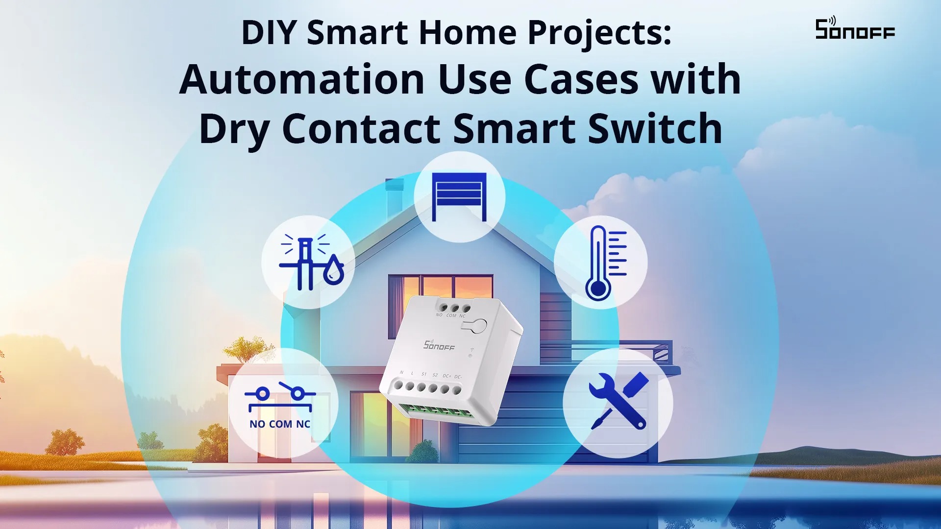 Automatizační případy použití s ​​SONOFF Dry Contact Smart Switch