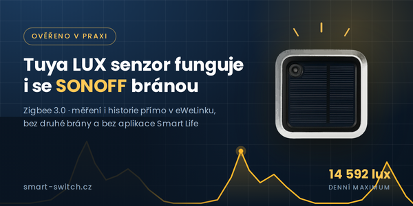 Tuya LUX senzor funguje i se SONOFF bránou