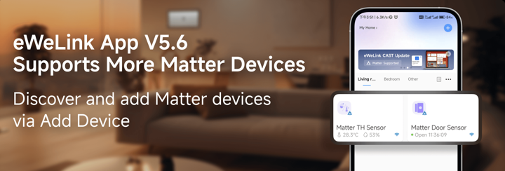 Aplikace eWeLink V5.6 podporuje senzor Matter TH a senzor dveří/oken Matter