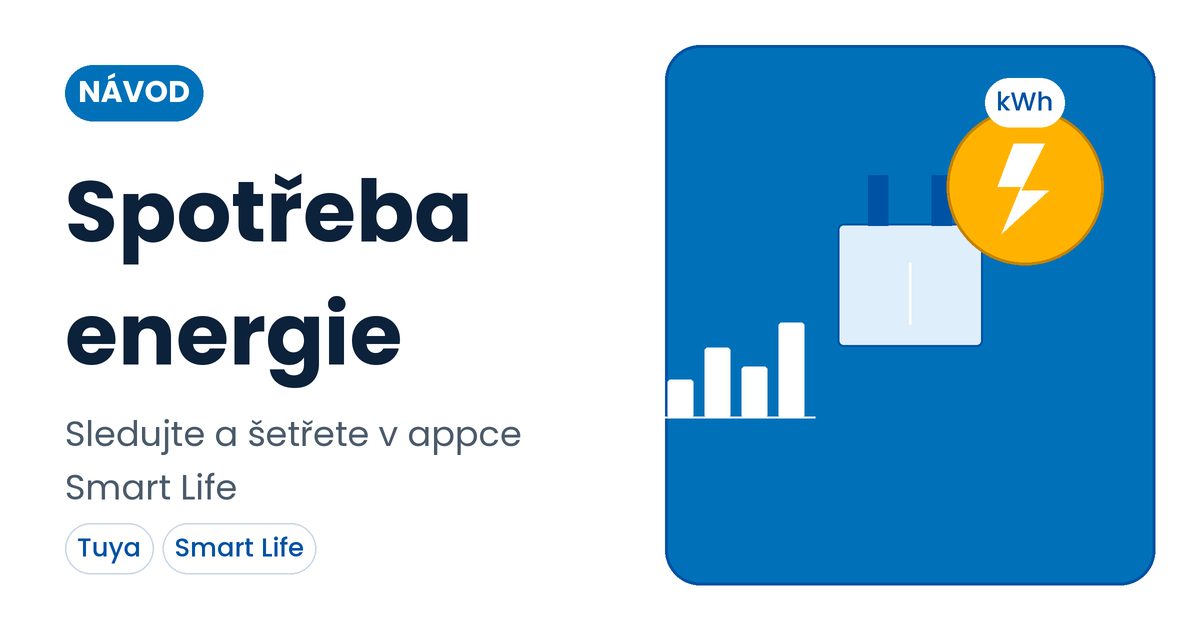 Jak sledovat a šetřit spotřebu energie v appce Smart Life