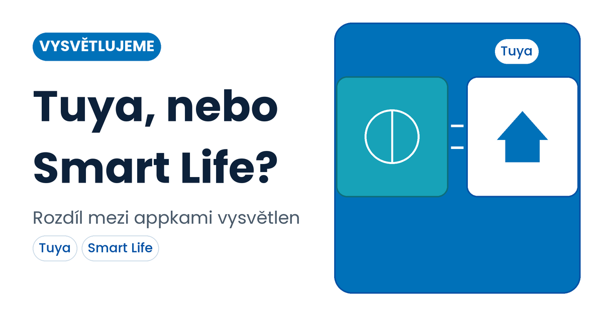 Tuya a Smart Life – je to rozdíl, nebo stejná appka?