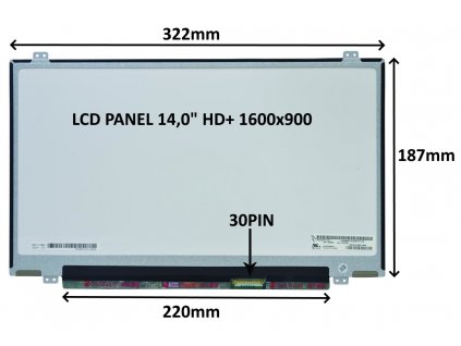 LCD PANEL 14,0'' HD+ 1600x900 30PIN MATNÝ / ÚCHYTY NAHOŘE A DOLE 77047367 SIL