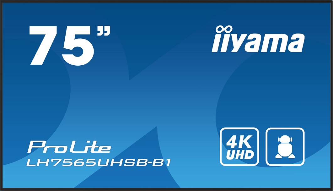 75'' iiyama LH7565UHSB-B1: IPS, 4K UHD, Android, 24/7