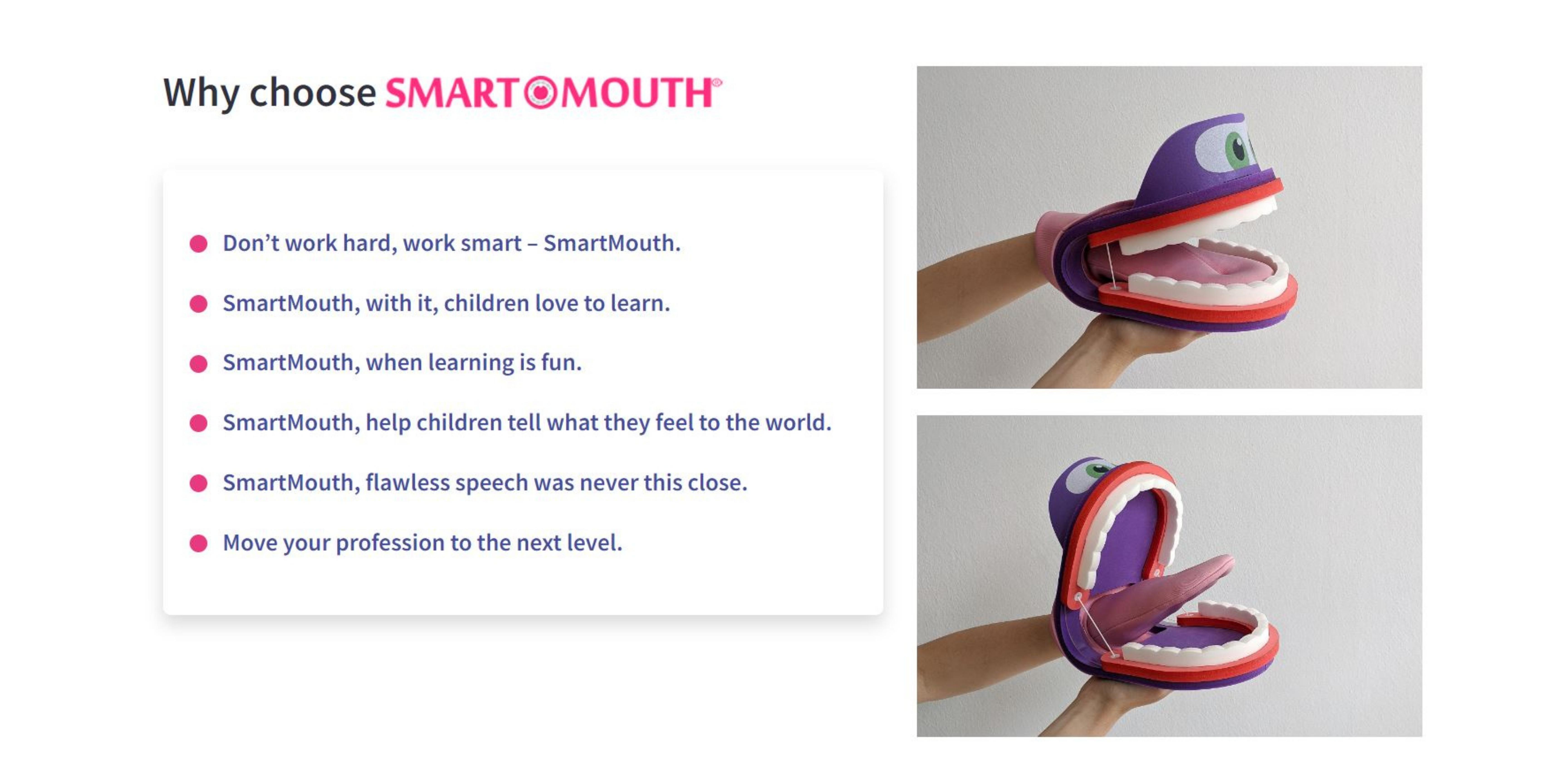 Why choose Smart Mouth