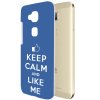 Plastové pouzdro TVC "Keep calm and like me" pro Huawei Honor 5X