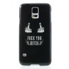 Plastové pouzdro TVC "Fuck You Bitch" pro Samsung Galaxy S5