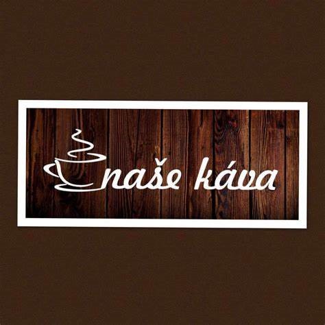 Naše káva