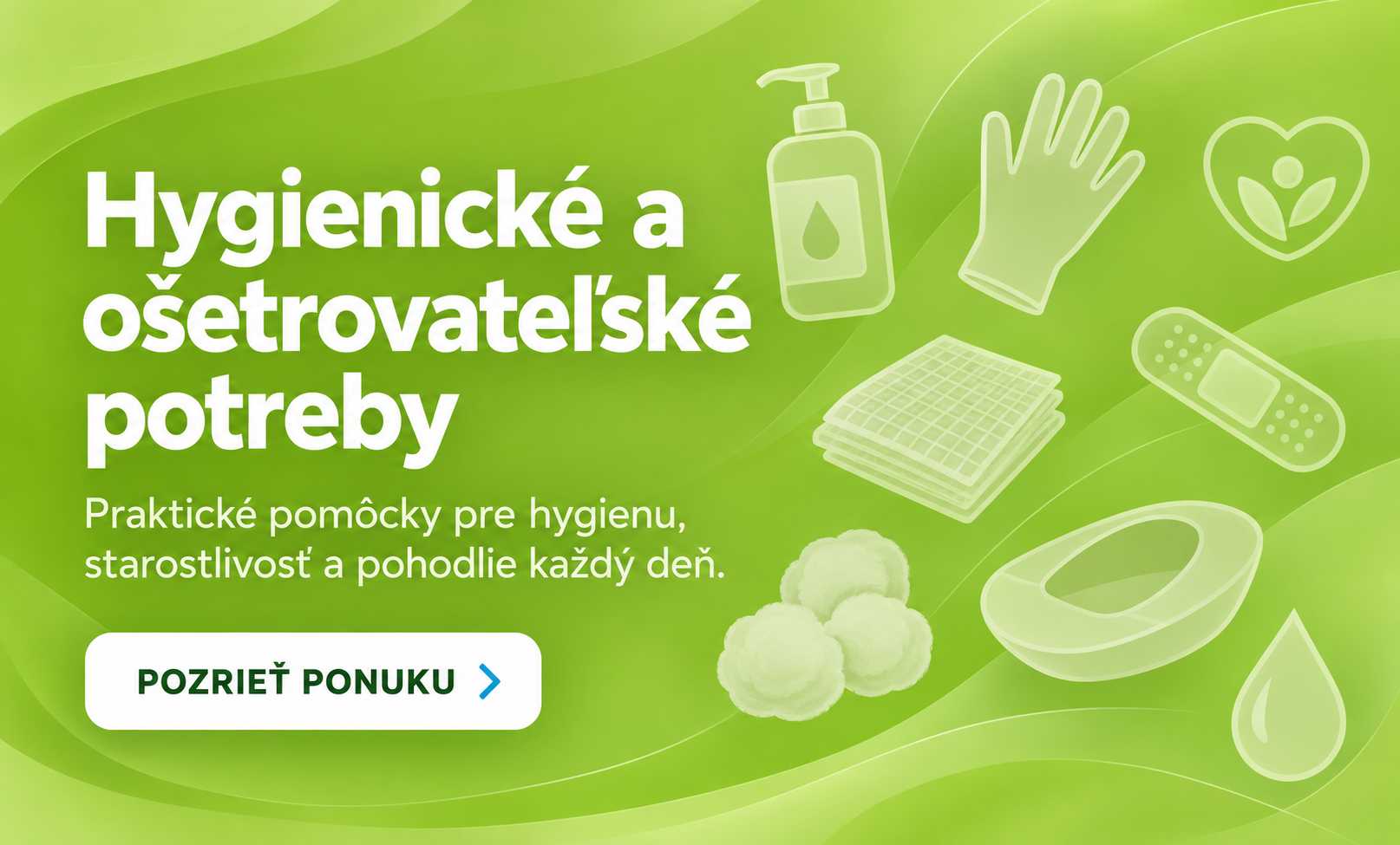 Hygienické a ošetrovateľské potreby