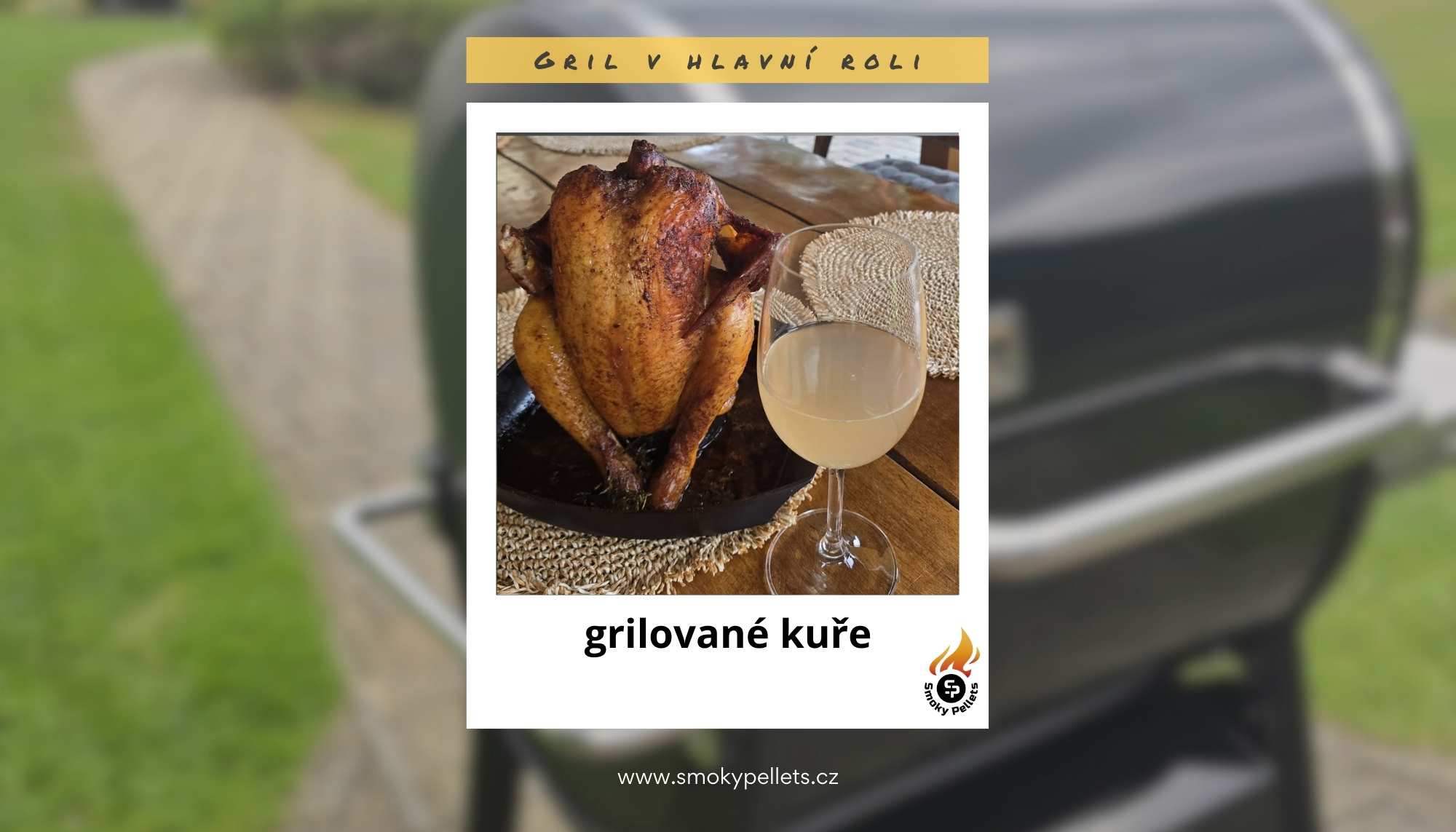 Grilované kuře a podzimní burčák