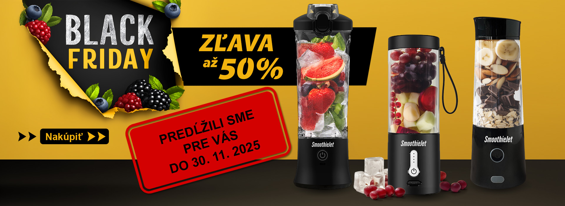 Black Friday banner so žltým pozadím, zľavou až 50 %, predĺženou akciou do 30. 11. 2025 a tromi prenosnými SmoothieJet mixérmi naplnenými ovocím.