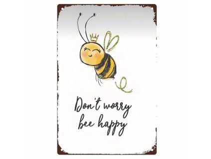 Kovová cedule DON´T WORRY včelka 30 x 20 cm