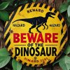 Kulatá kovová cedule Pozor! Dinosaurus! Průměr 20 cm