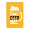 Nástěnná kovová cedule Nebuď smutný, buď beer I. 30 x 20 cm