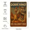 Kovová cedule Dobré ráno