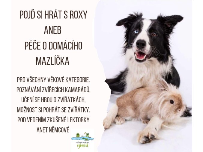 Pojď si hrát s Roxy 14.10. - 16:00