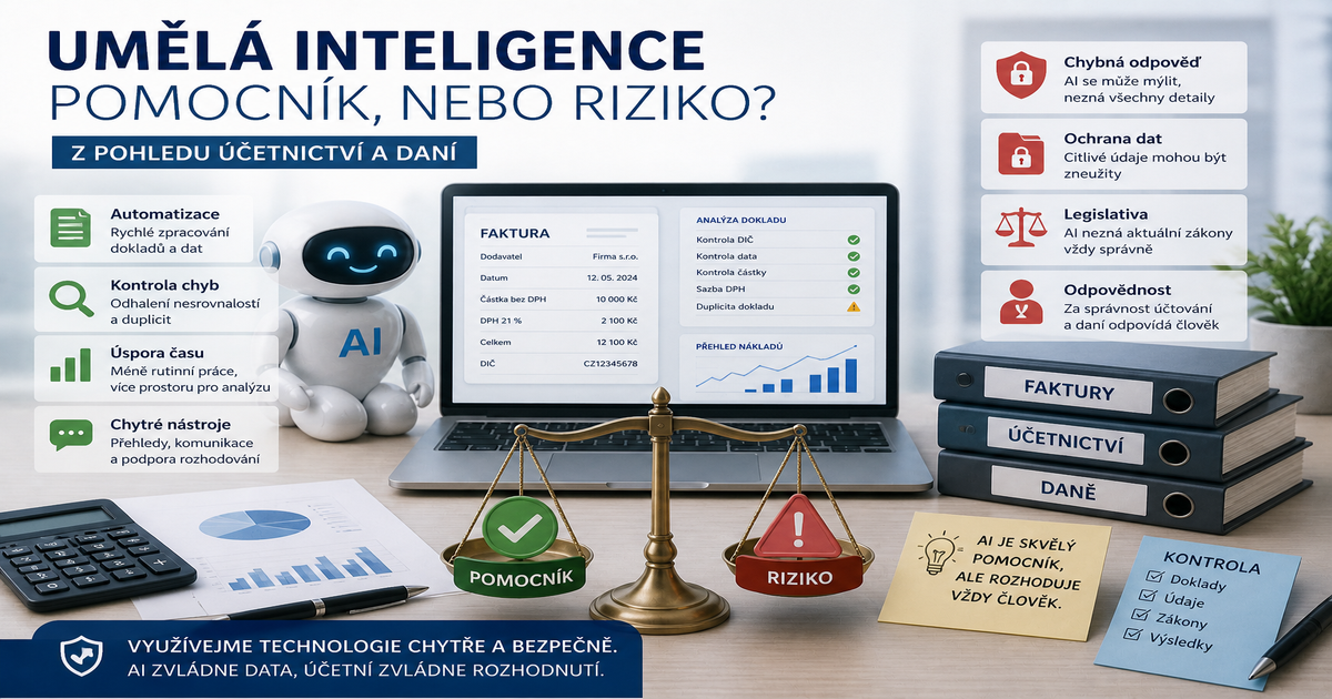 Umělá inteligence v účetnictví a daních: pomocník, nebo riziko?