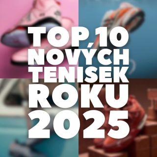 Máme tu pokračování žebříčku nejlepších tenisek a dnes vám představíme ty nejlepší NOVÉ releasy, které nám přinesl rok...