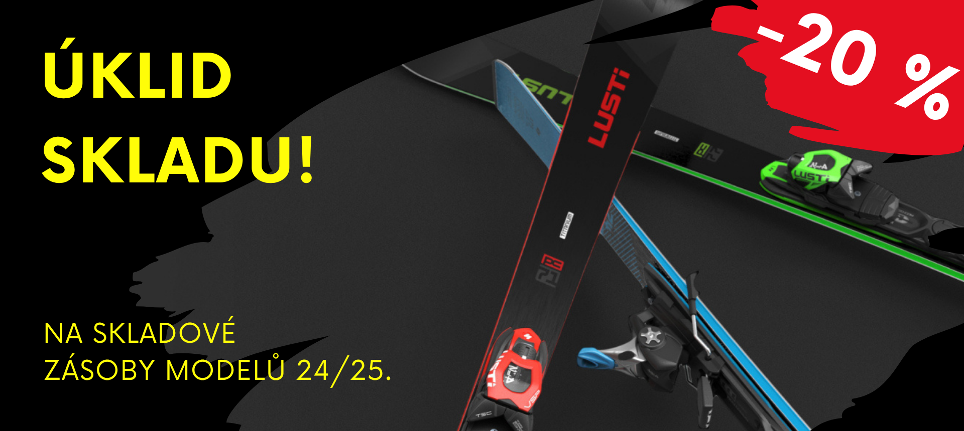 Výprodej LUSTi 24/25