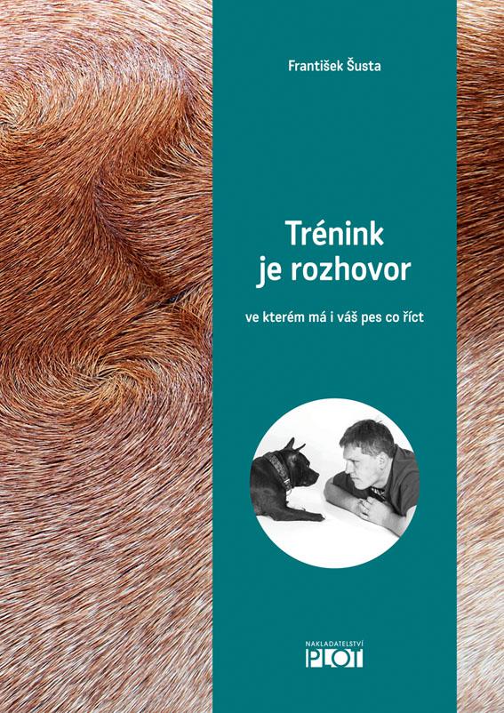 PLOT Trénink je rozhovor – František Šusta