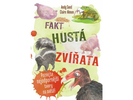 Fakt hustá zvířata - Poznejte nejodpornější tvory na světě!