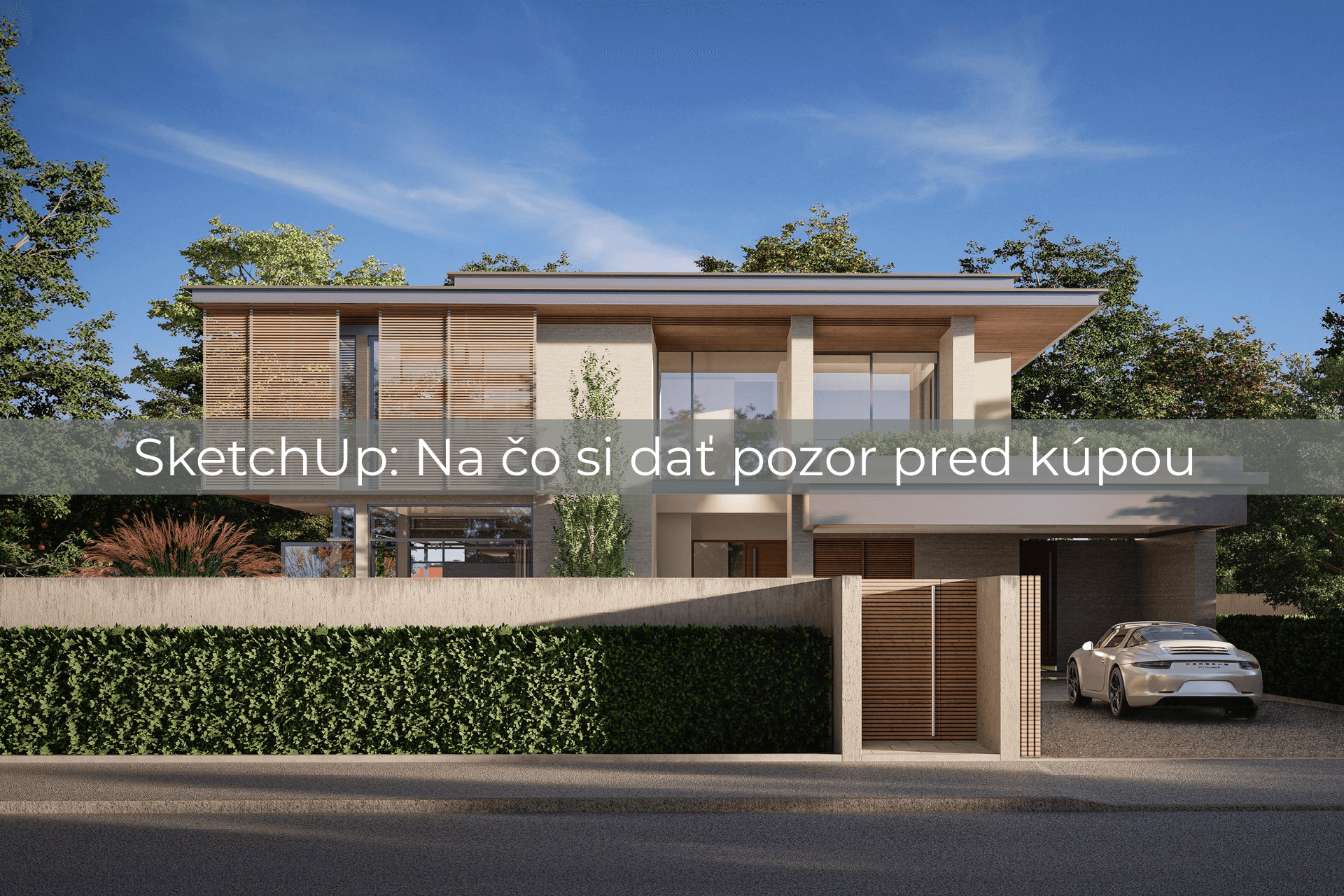 Na čo si dať pozor pred kúpou programu SketchUp