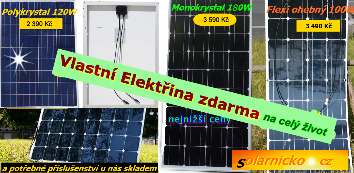 Solární panely, konektory, držáky na panel, solární regulátory. Vše skladem a za prima ceny.