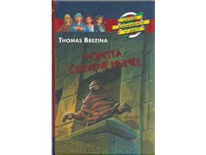 kniha 4 kamaradi v akci pomsta cervene mumie 214747145