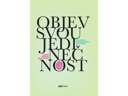 Objev svou jedinečnost | Jindra Hraško Brousková