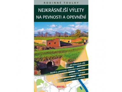 rodinne toulky nejkrasnejsi vylety na pevnosti a opevneni
